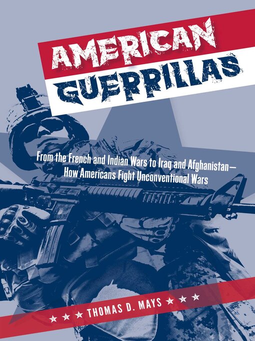 Title details for American Guerrillas by Thomas D. Mays - Available
